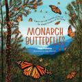 Monarch Butterflies Explore the Life Journey of One of the Winged Wonders of the World