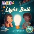 Light Bulb: Eureka! the Biography of an Idea