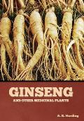 Ginseng and Other Medicinal Plants