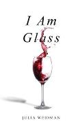 I Am Glass