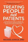 Treating People Not Patients: Transformational Insights on Hospitality and Human Connection to Provide High Quality Care Experiences for People and