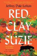 Red Clay Suzie a novel based on true events