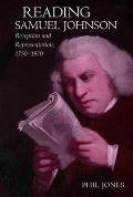 Reading Samuel Johnson: Reception and Representation, 1750-1970