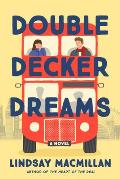Double Decker Dreams A Novel