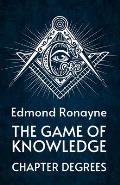 The Game Of Knowledge Chapter Degrees