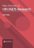 New Frontiers in Hiv/AIDS Research