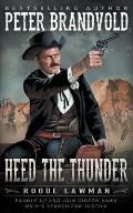 Heed The Thunder: A Classic Western