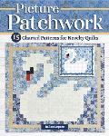 Picture Patchwork: 15 Charted Patterns for Novelty Quilts
