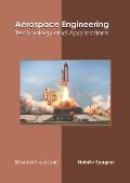Aerospace Engineering: Technology and Applications