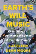 Earths Wild Music Celebrating & Defending the Songs of the Natural World