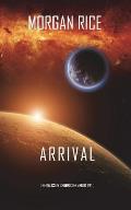 Arrival (The Invasion Chronicles-Book Two): A Science Fiction Thriller