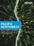 Moon Pacific Northwest: With Oregon, Washington & Vancouver
