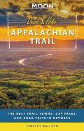 Moon Drive & Hike Appalachian Trail: The Best Trail Towns, Day Hikes, and Road Trips in Between