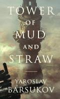 Tower of Mud and Straw