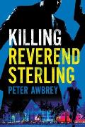 Killing Reverend Sterling