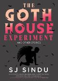 Goth House Experiment
