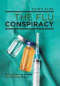 The Flu Conspiracy: A Frank Stevens and The Geriatric Boys Novel
