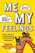 Me & My Feelings A Kids Guide to Understanding & Expressing Themselves