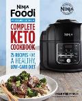 Ninja Foodi Pressure Cooker Complete Keto Cookbook 75 Recipes for a Healthy Low Carb Diet