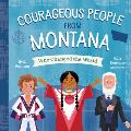 Courageous People from Montana Who Changed the World