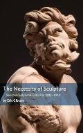 The Necessity of Sculpture