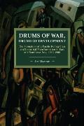Drums of War, Drums of Development: The Formation of a Pacific Ruling Class and Industrial Transformation in East and Southeast Asia, 1945-1980
