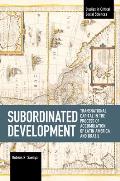 Subordinated Development: Transnational Capital in the Process of Accumulation of Latin America and Brazil