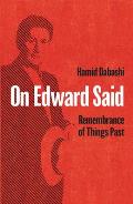On Edward Said Remembrance of Things Past