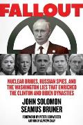 Fallout Nuclear Bribes Russian Spies & the Washington Lies that Led to Trumps Impeachment
