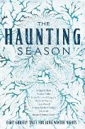Haunting Season Eight Ghostly Tales for Long Winter Nights