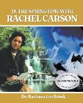 In the Springtime with Rachel Carson