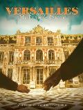 Versailles: My Father's Palace