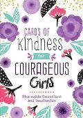 Cards of Kindness for Courageous Girls: Shareable Devotions and Inspiration