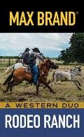Rodeo Ranch: A Western Duo