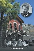 The Life and Times of Henry Plummer