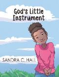 God's Little Instrument