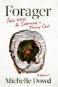 Forager: Field Notes for Surviving a Family Cult