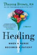 Healing: When a Nurse Becomes a Patient
