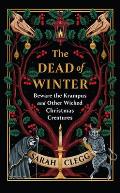 Dead of Winter Beware the Krampus & Other Wicked Christmas Creatures