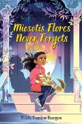 Miosotis Flores Never Forgets