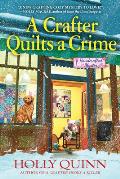A Crafter Quilts a Crime: A Handcrafted Mystery