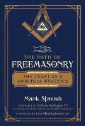 Path of Freemasonry The Craft as a Spiritual Practice