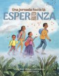 Una Jornada Hacia la Esperanza Spanish Edition of Journey Toward Hope