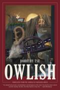Owlish by Dorothy Tse (tr. Natascha Bruce)