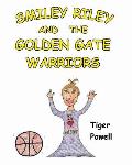 Smiley Riley and The Golden Gate Warriors