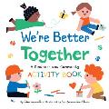 We're Better Together: A Kindness and Community Activity Book