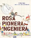 Rosa Pionera ingeniera Rosie Revere Engineer