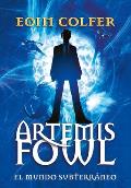Artemis Fowl: El Mundo Subterr?neo = Artemis Fowl