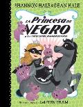 La Princesa de Negro y los conejitos hambrientos The Princess in Black & the Hungry Bunny Horde