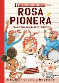 Rosa Pionera Y Las Remachadoras Rechinantes Rosie Revere & the Raucous Riveters